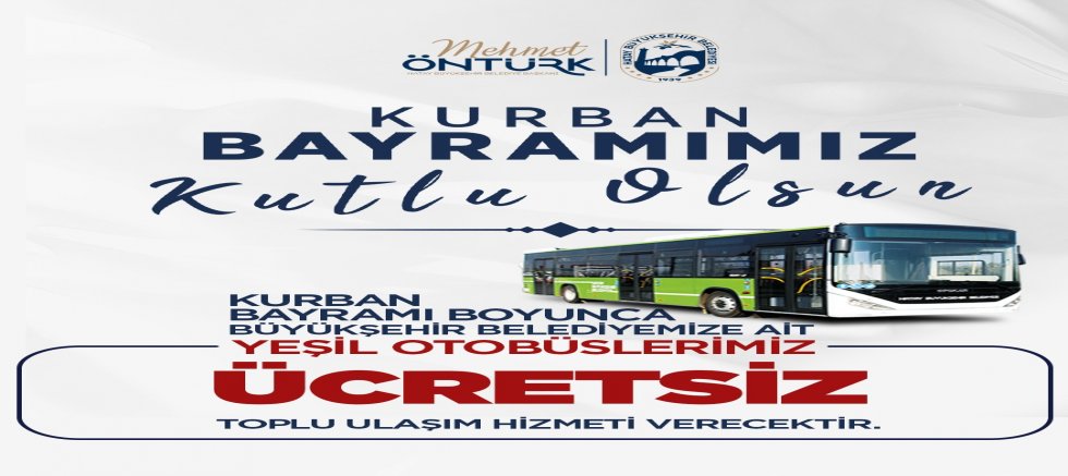 BAYRAM BOYUNCA TOPLU ULAŞIM ÜCRETSİZ
