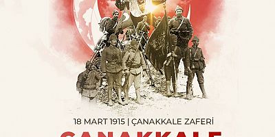 BAŞKAN ÖNTÜRK’ÜN 18 MART ÇANAKKALE ZAFERİ VE ŞEHİTLERİ ANMA GÜNÜ MESAJI