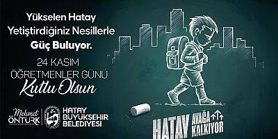 BAŞKAN ÖNTÜRK’ÜN ÖĞRETMENLER GÜNÜ MESAJI